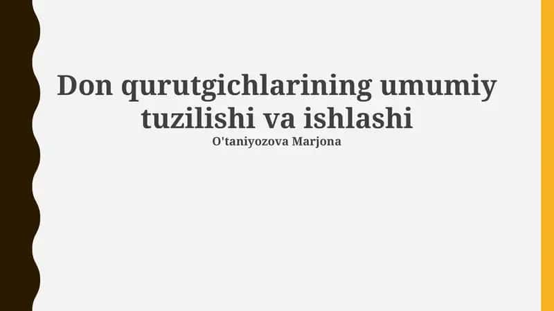 Don qurutgichlarining umumiy tuzilishi va ishlashi 1