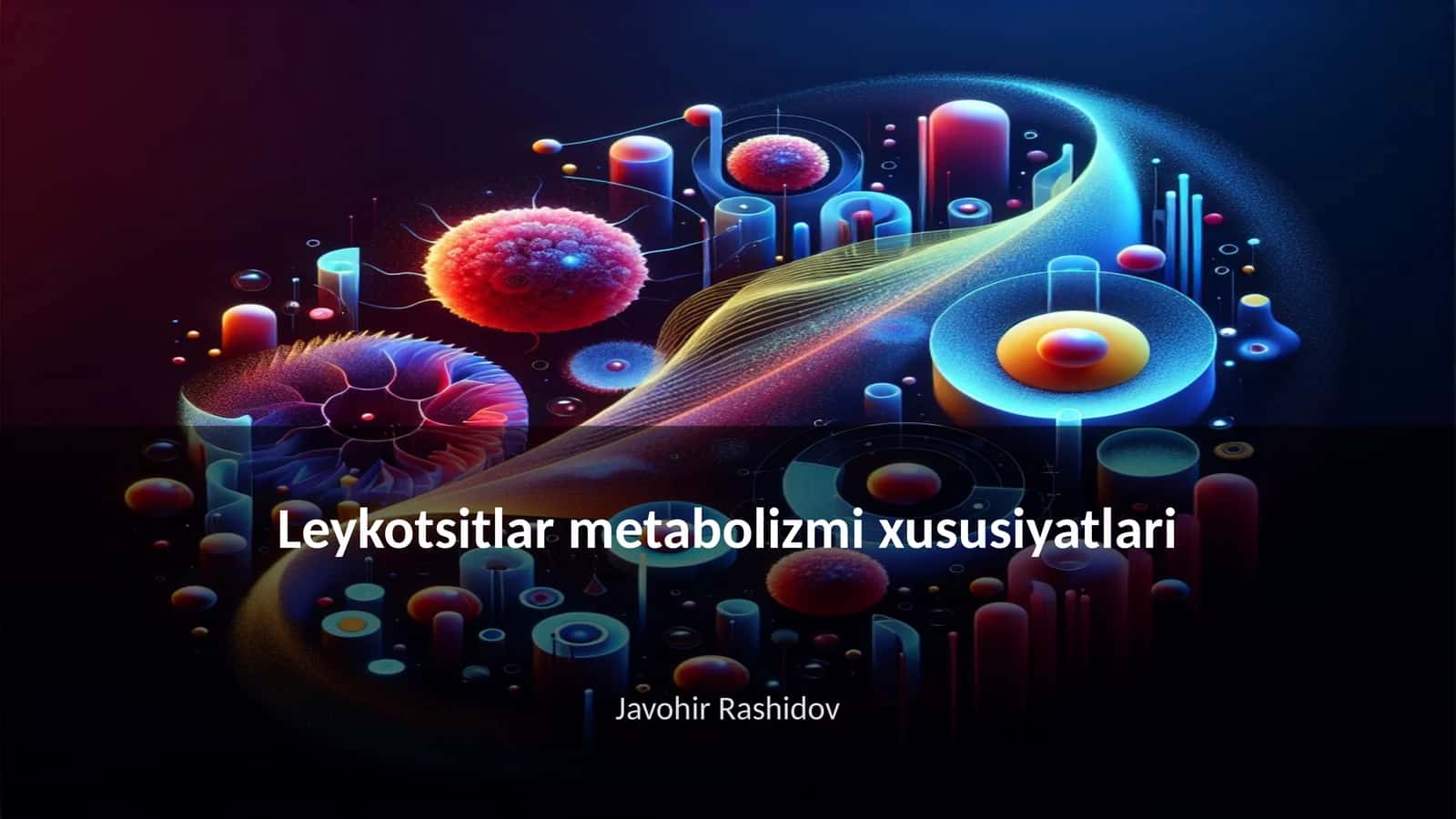 Leykotsitlar metabolizmi xususiyatlari 1