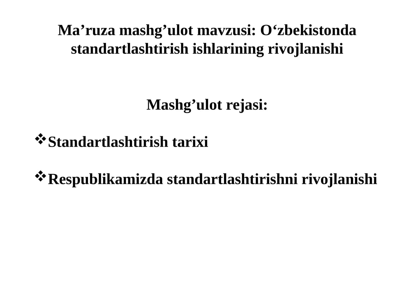 O‘zbekistonda standartlashtirish ishlarining rivojlanishi 1