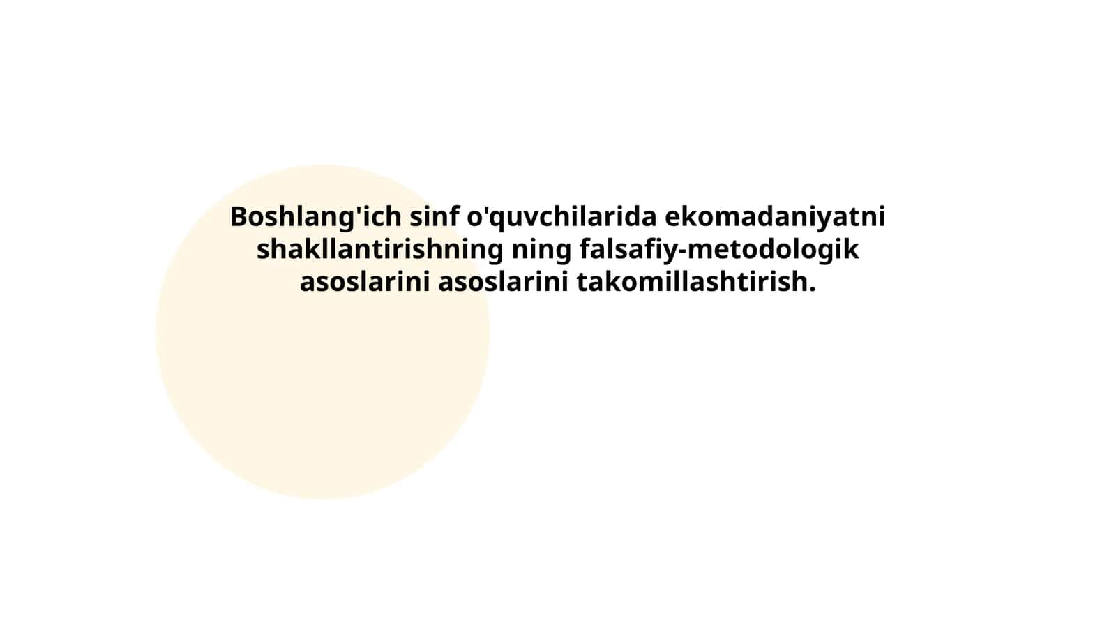 Boshlang'ich sinf o'quvchilarida ekomadaniyatni shakllantirishning ning falsafiy-metodologik asoslarini asoslarini takomillashtirish 1