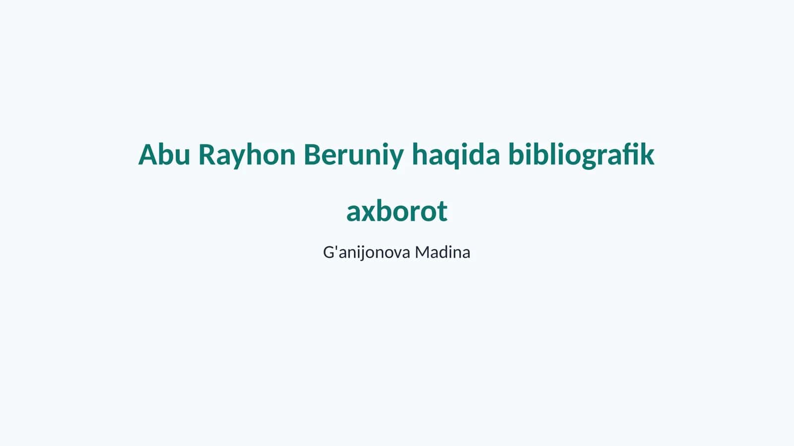 Abu Rayhon Beruniy haqida bibliografik axborot 1