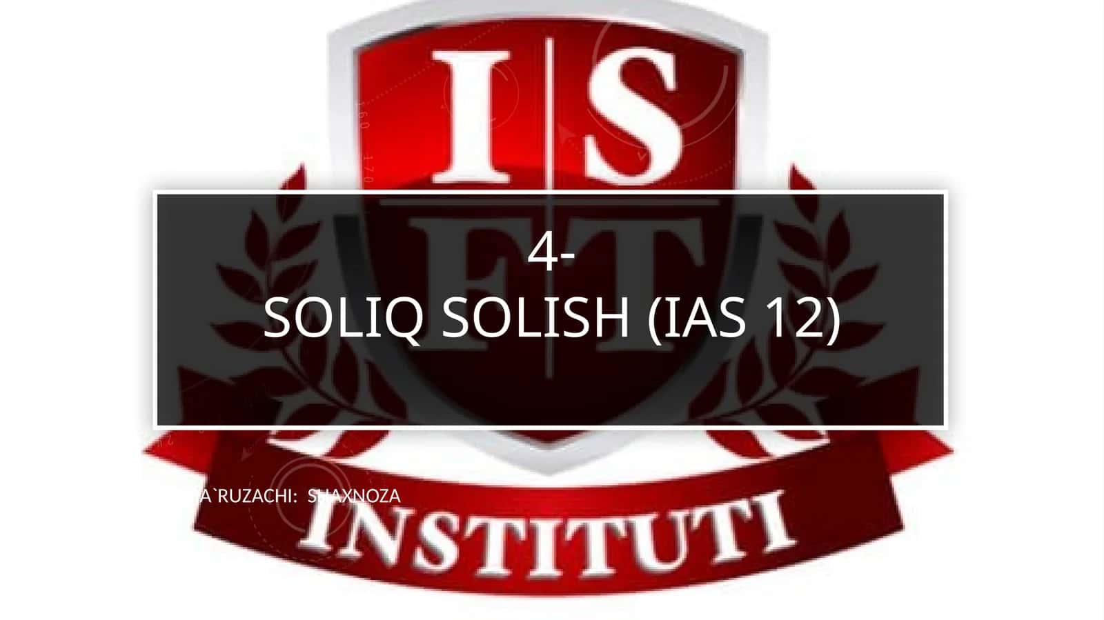 Soliq solish (IAS 12) 1
