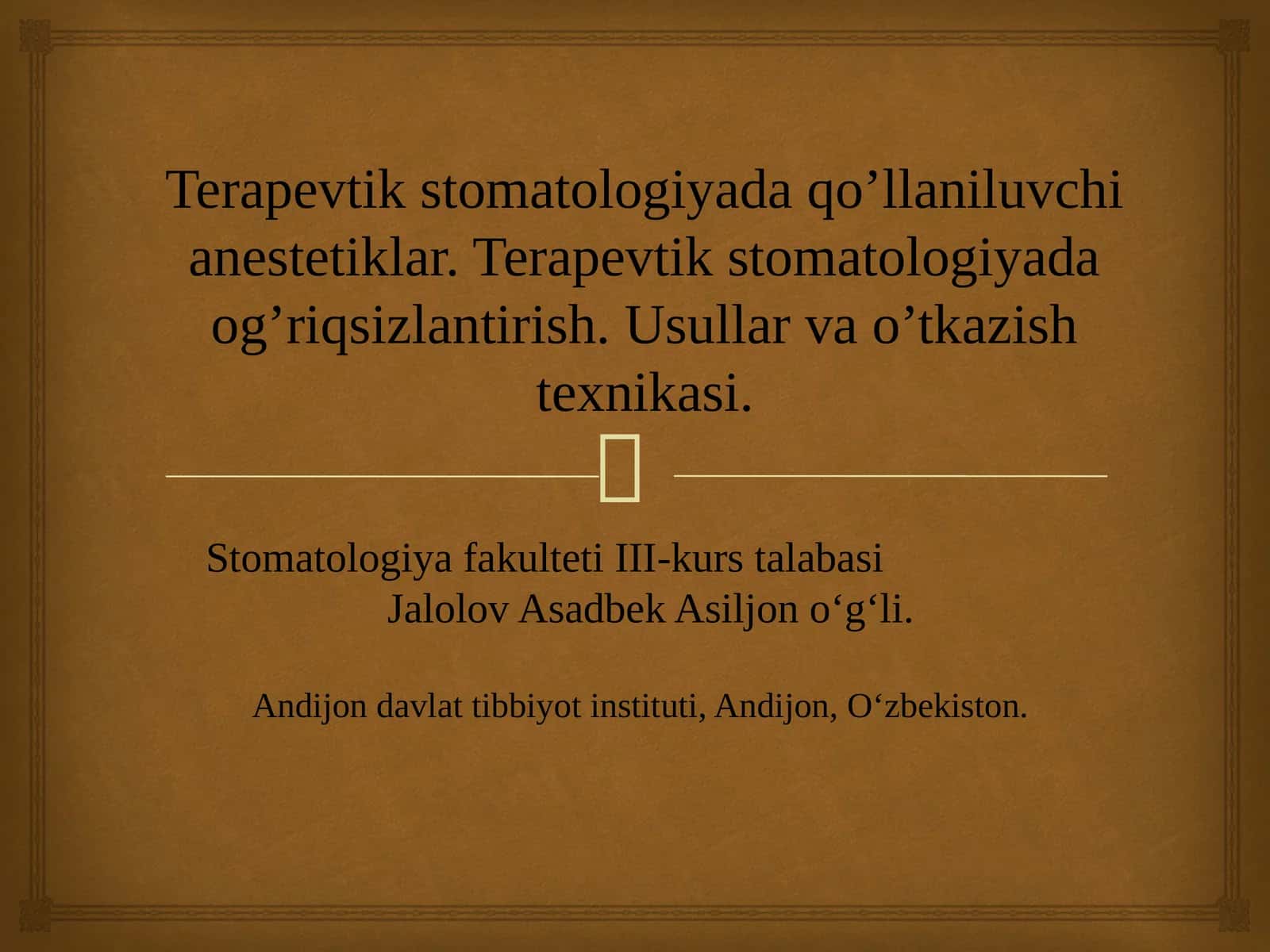 Terapevtik stomatologiyada qo’llaniluvchi anestetiklar. Terapevtik stomatologiyada og’riqsizlantirish. Usullar va o’tkazish texnikasi. 1