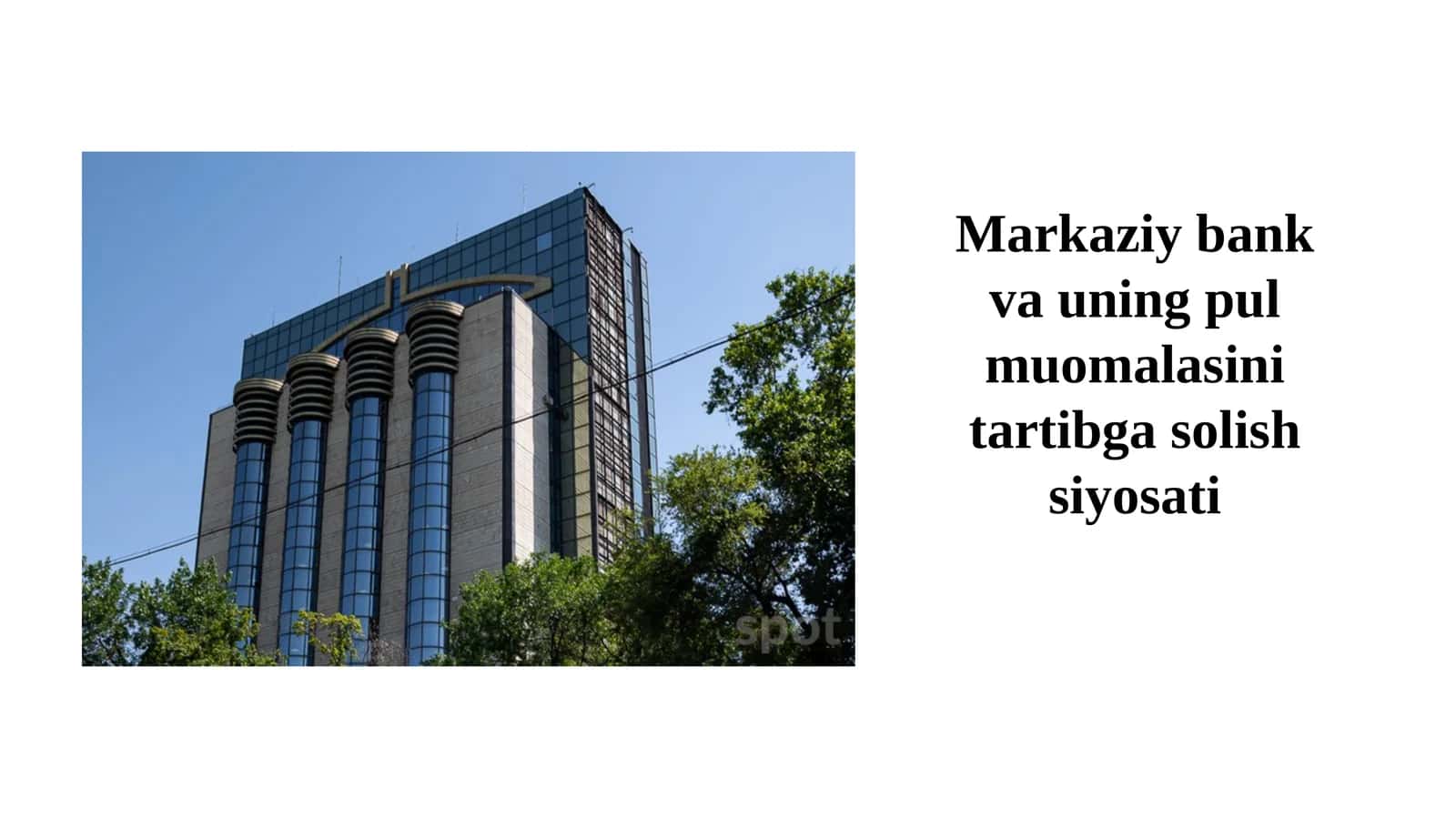 Markaziybank va uning pul muomalasini tartibga solish siyosati 1