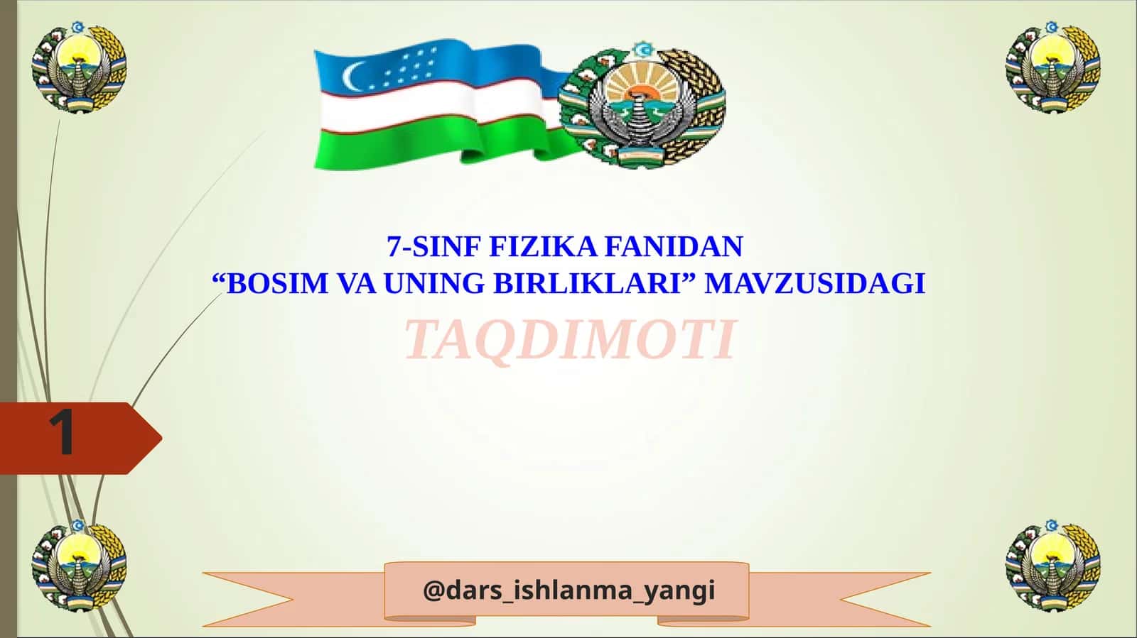 7-SINF  FIZIKA FANIDAN “BOSIM VA UNING BIRLIKLARI” MAVZUSIDAGI TAQDIMOTI 1