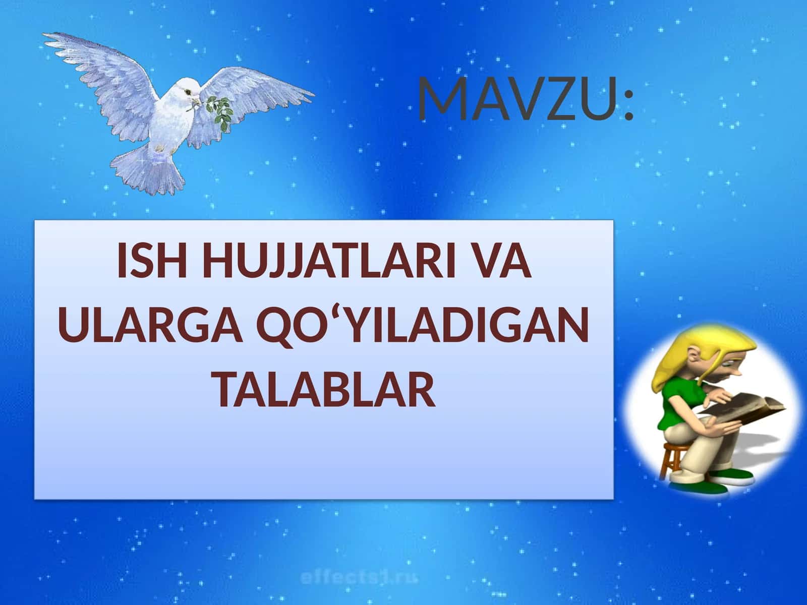ISH HUJJATLARI VA ULARGA QO‘YILADIGAN TALABLAR 1