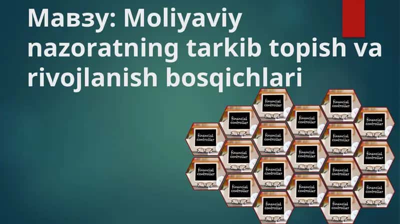 Moliyaviy nаzorаtning tаrkib topish vа rivojlаnish bosqichlаri 1