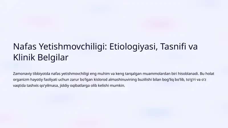 Nafas Yetishmovchiligi: Etiologiyasi, Tasnifi va Klinik Belgilar 1