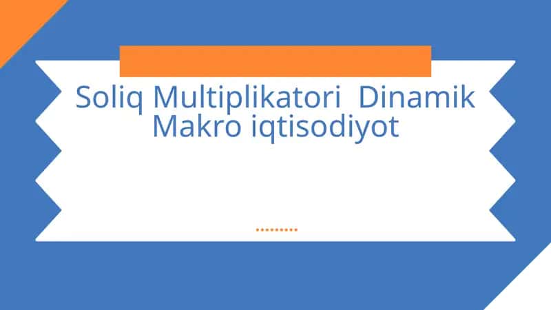 Soliq Multiplikatori Dinamik Makro iqtisodiyot 1