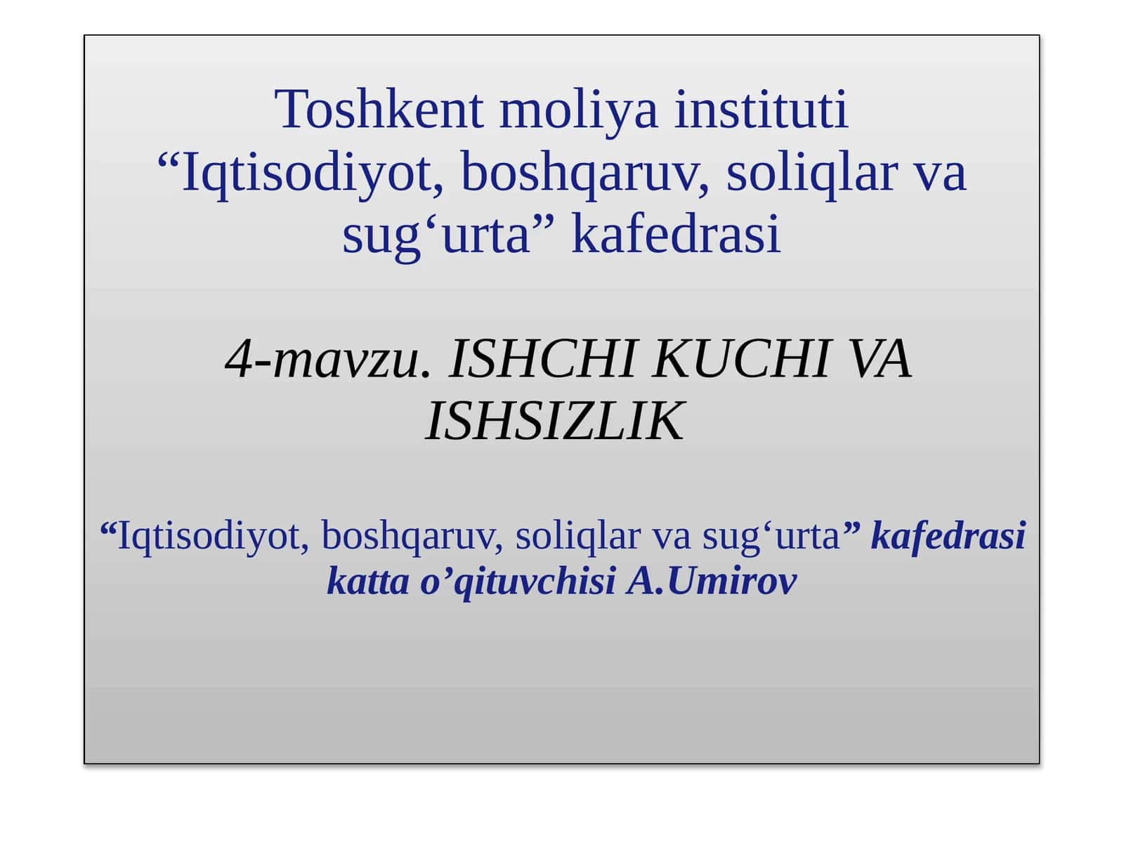 Ishsizlik tushunchasi va uning ko’rinishlari 1