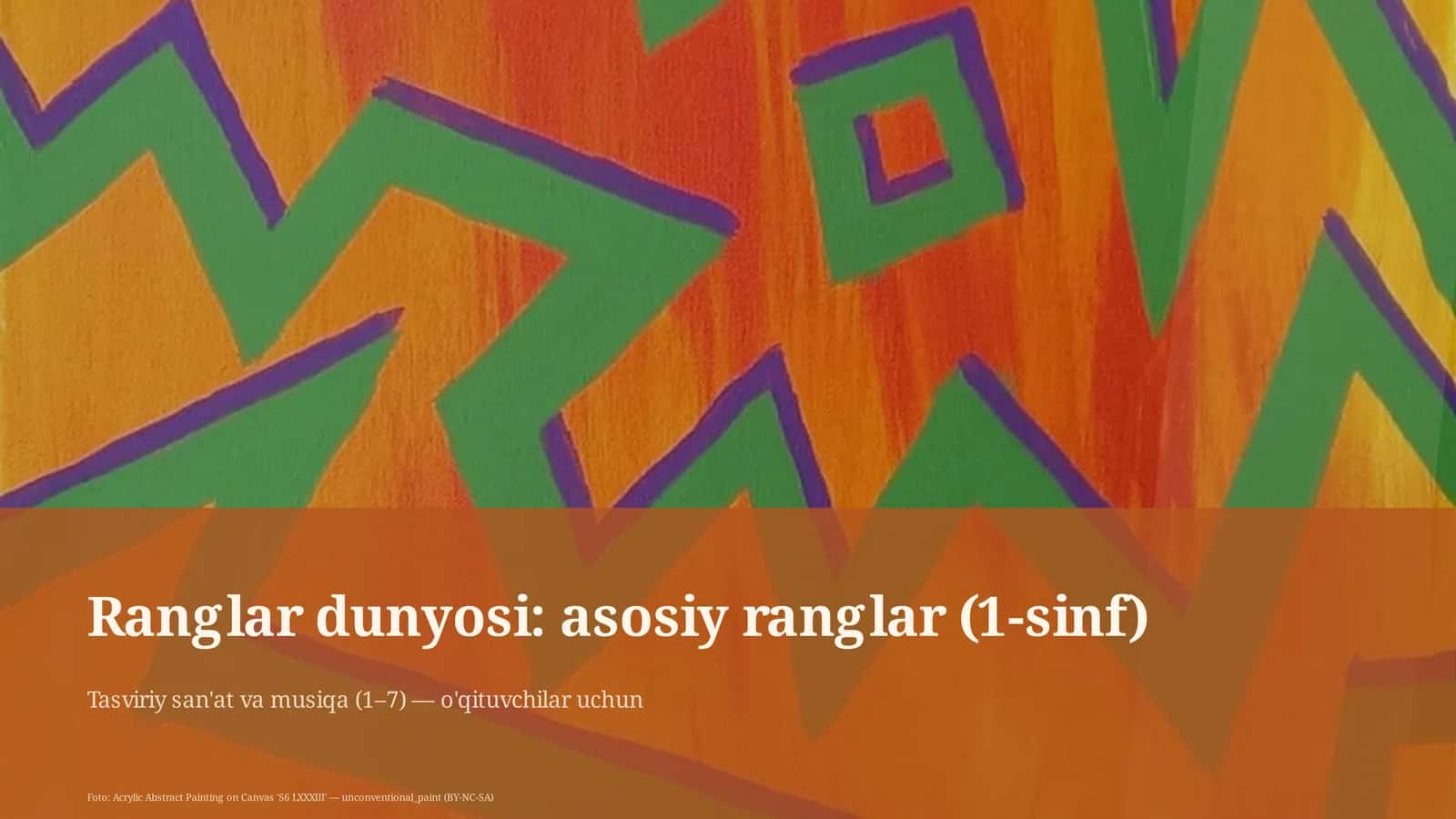 Ranglar dunyosi: asosiy ranglar (1-sinf) 1