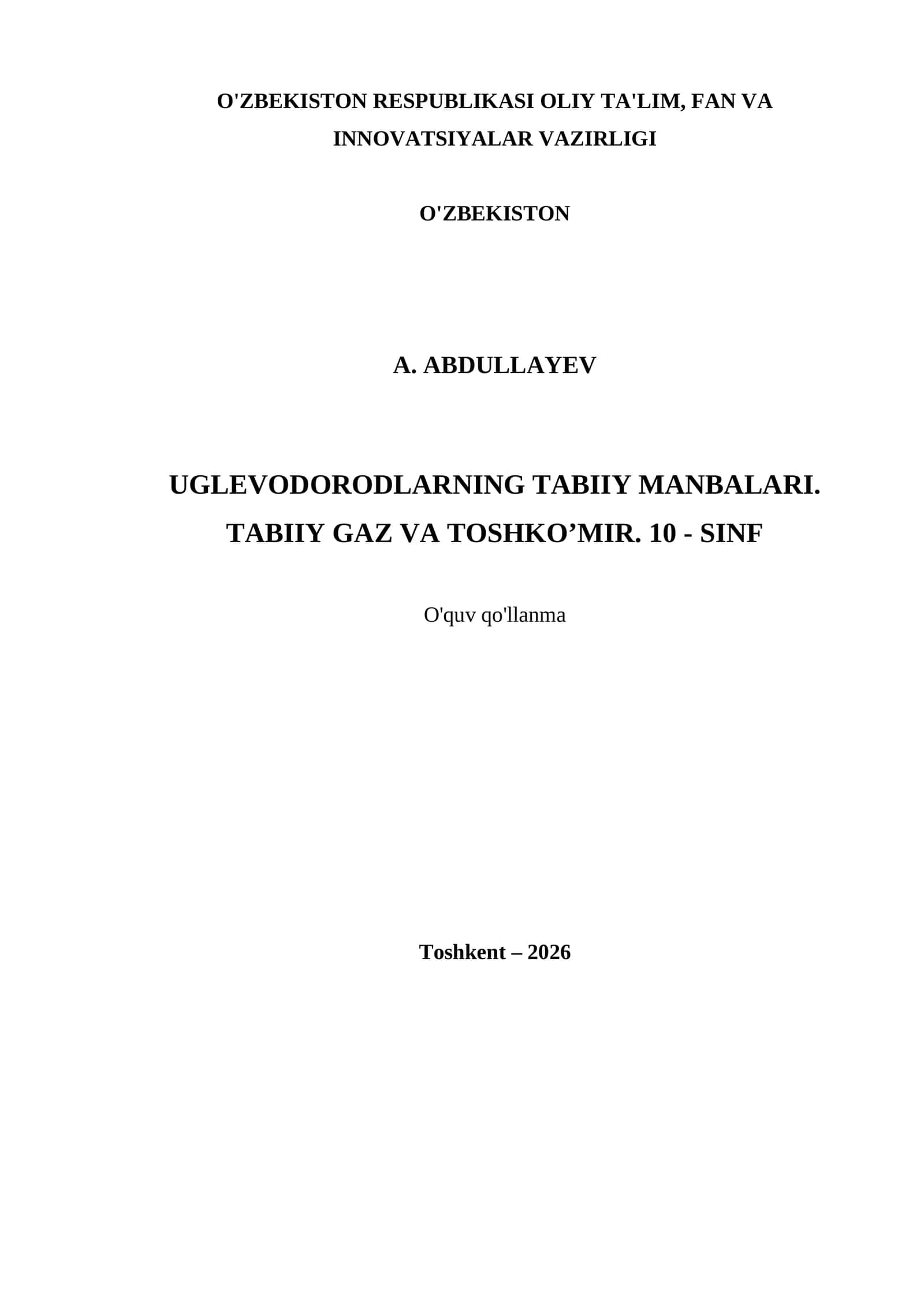 UGLEVODORODLARNING TABIIY MANBALARI. TABIIY GAZ VA TOSHKO’MIR. 10 - SINF 1