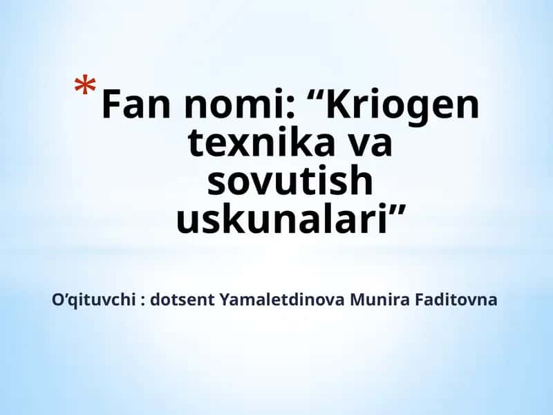 Kriogen texnika va sovutish uskunalari 1