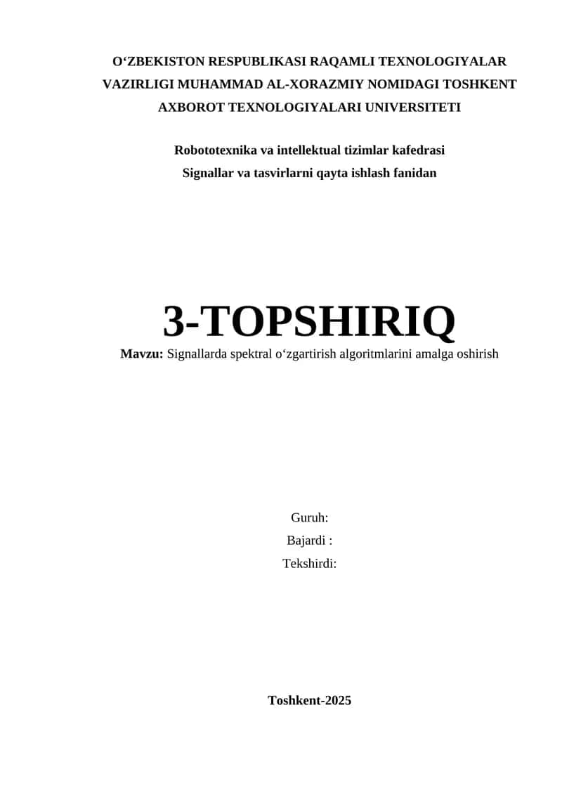 Signallar va tasvirlarni qayta ishlash fanidan 3-TOPSHIRIQ 1
