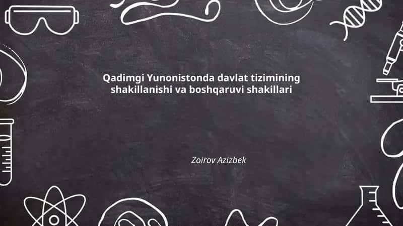 Qadimgi Yunonistonda davlat tizimining shakillanishi va boshqaruvi shakillari 1