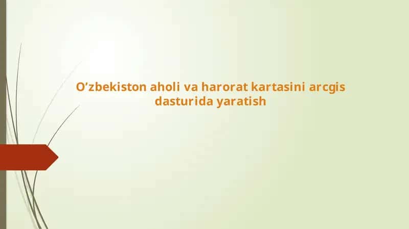 O’zbekiston aholi va harorat kartasini arcgis dasturida yaratish 1