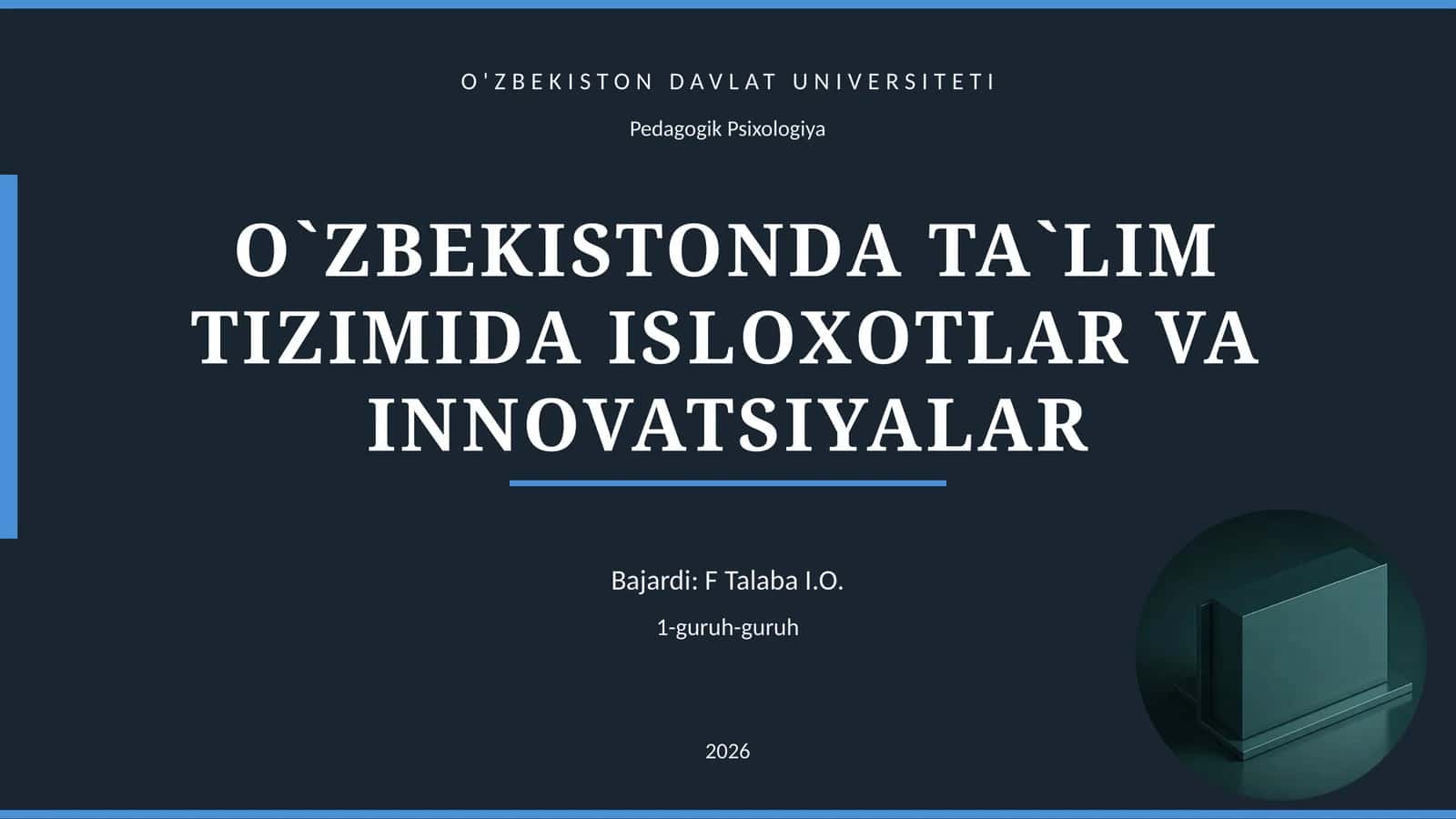O`ZBEKISTONDA TA`LIM TIZIMIDA ISLOXOTLAR VA INNOVATSIYALAR 1