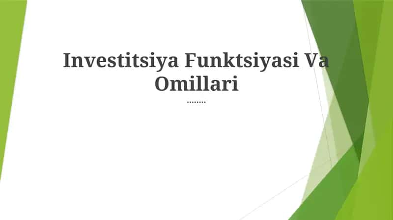 Investitsiya Funktsiyasi Va Omillari 1