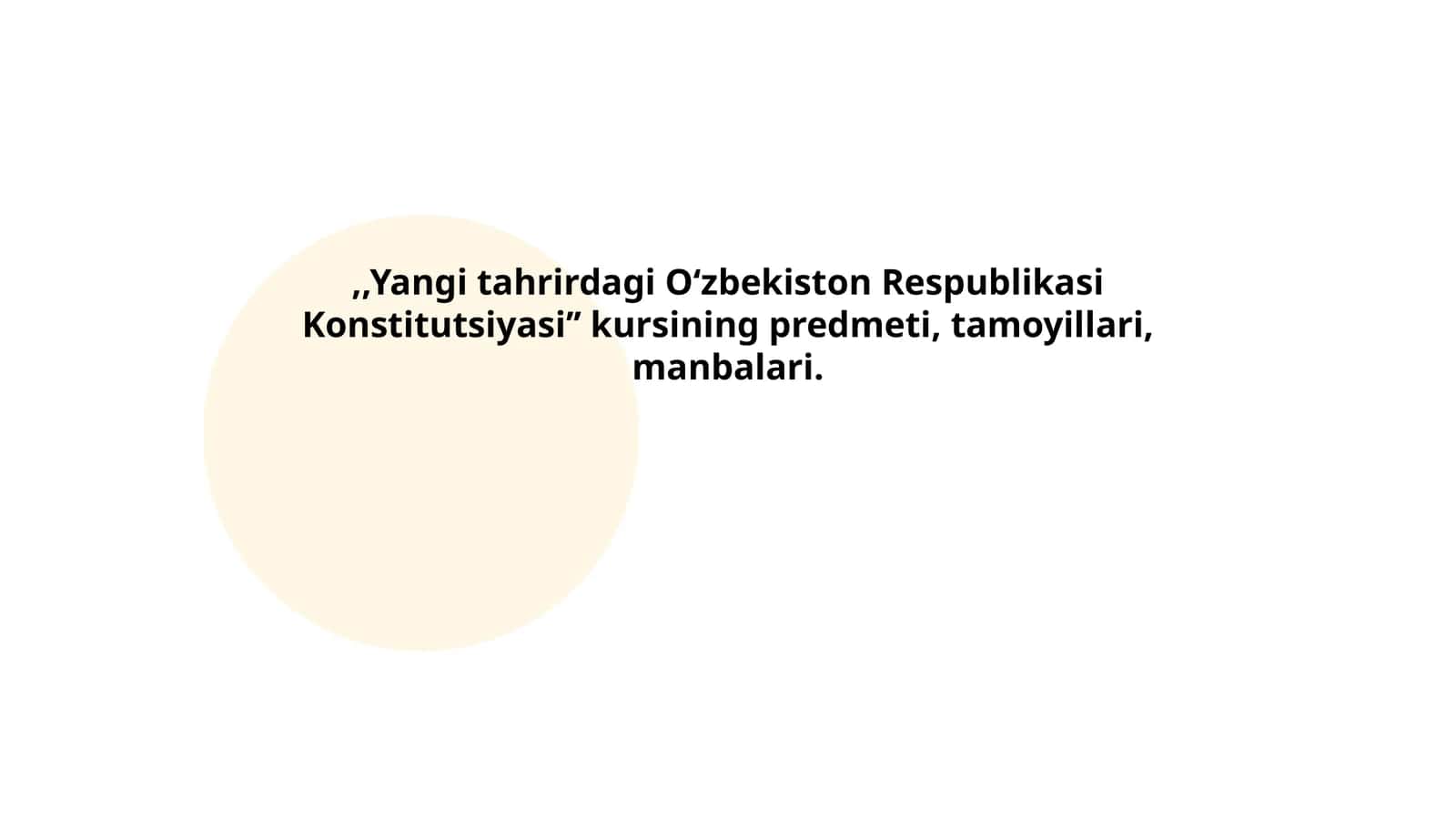 Yangi tahrirdagi Oʻzbekiston Respublikasi Konstitutsiyasiʼʼ kursi 1