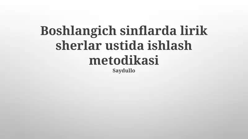 Boshlangich sinflarda lirik sherlar ustida ishlash metodikasi 1