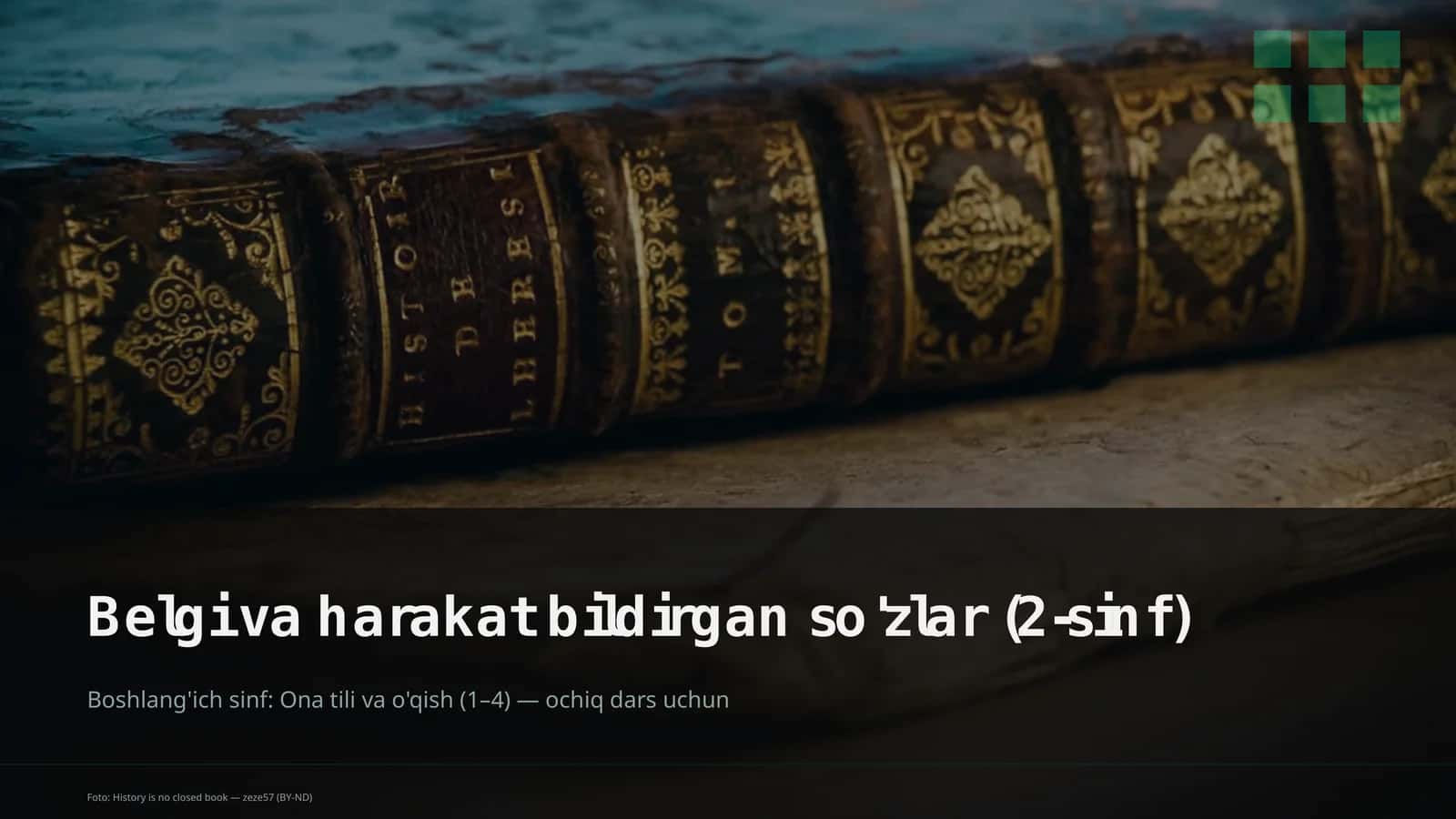 Belgi va harakat bildirgan so'zlar (2-sinf) 1