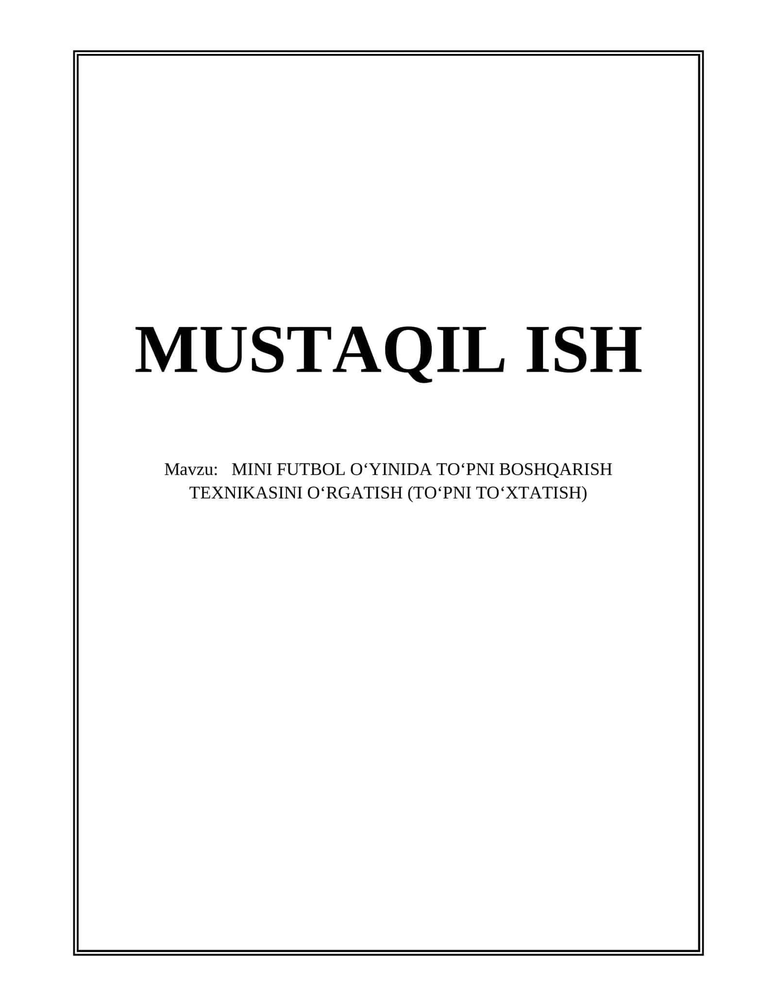 MINI FUTBOL OʻYINIDA TOʻPNI BOSHQARISH TEXNIKASINI OʻRGATISH (TOʻPNI TOʻXTATISH) 1