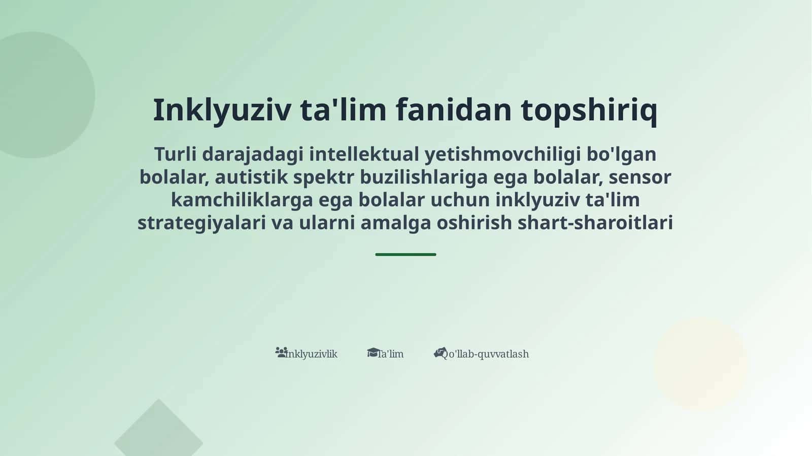 Inklyuziv ta'lim fanidan topshiriq 1
