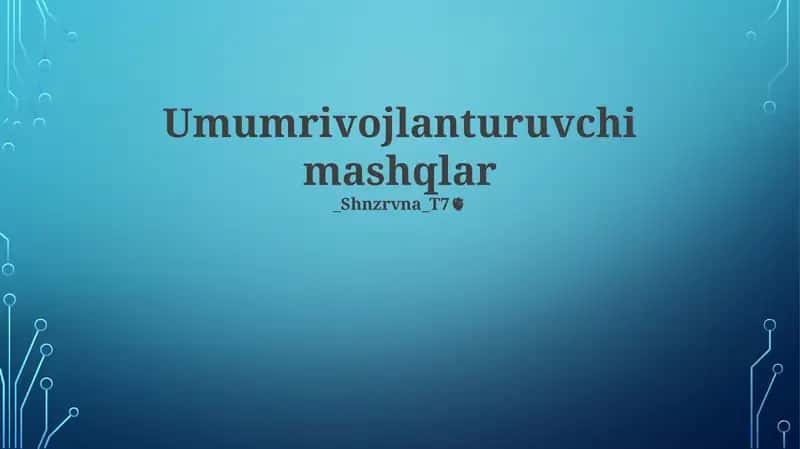 Umumrivojlanturuvchi mashqlar 1