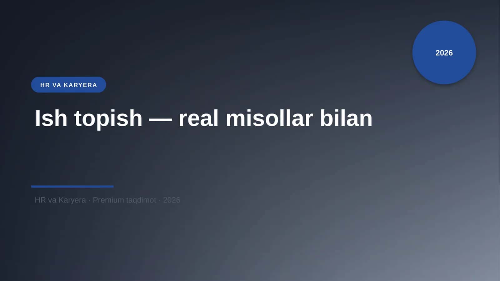 Ish topish — real misollar bilan 1
