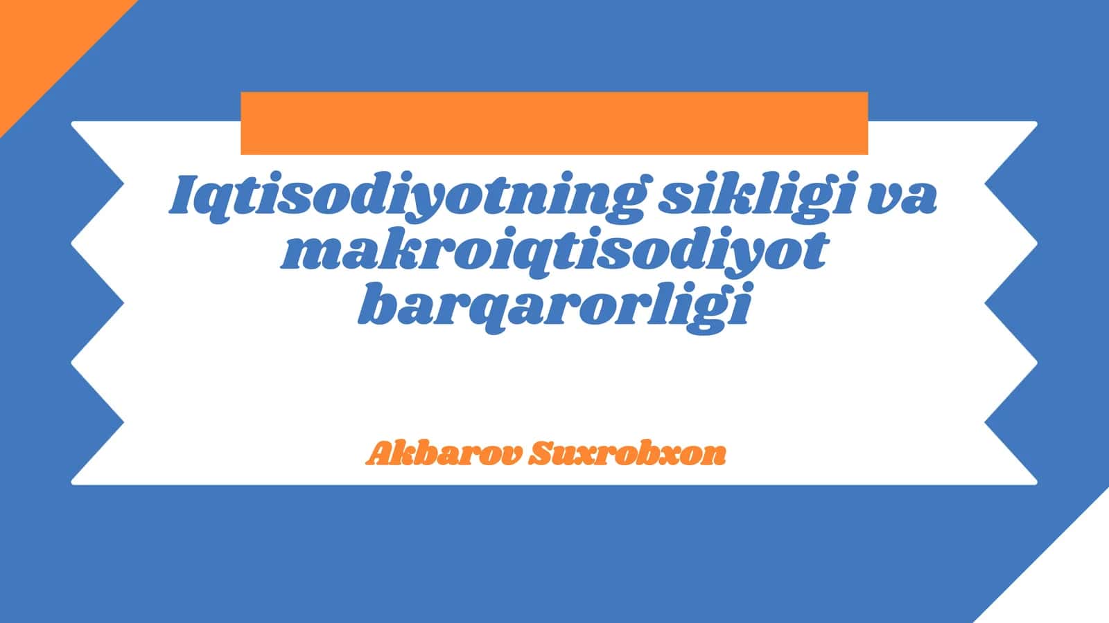 Iqtisodiyotning sikligi va makroiqtisodiyot barqarorligi 1