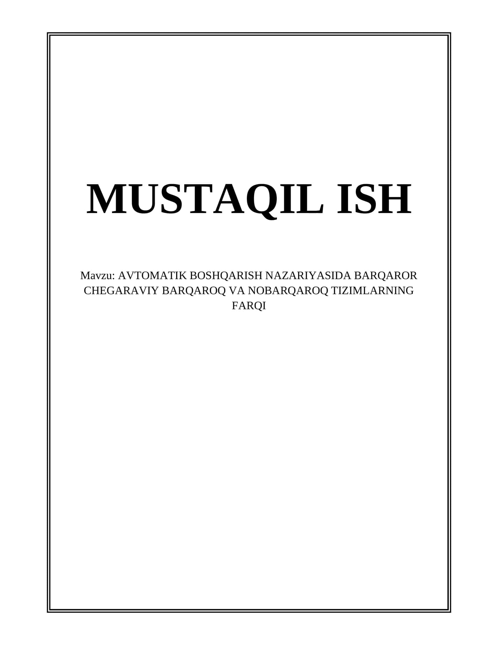 AVTOMATIK BOSHQARISH NAZARIYASIDA BARQAROR CHEGARAVIY BARQAROQ VA NOBARQAROQ TIZIMLARNING FARQI 1