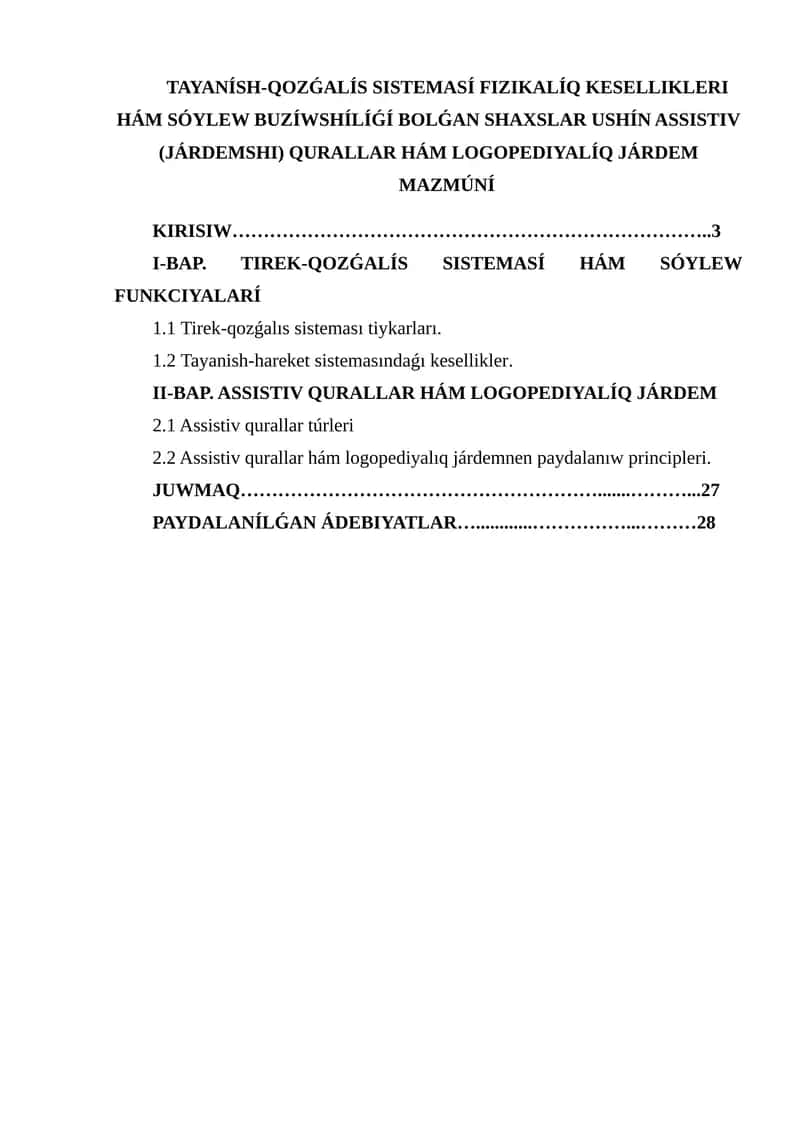 TAYANÍSH-QOZǴALÍS SISTEMASÍ FIZIKALÍQ KESELLIKLERI HÁM SÓYLEW BUZÍWSHÍLÍǴÍ BOLǴAN SHAXSLAR USHÍN ASSISTIV (JÁRDEMSHI) QURALLAR HÁM LOGOPEDIYALÍQ JÁRDEM 1