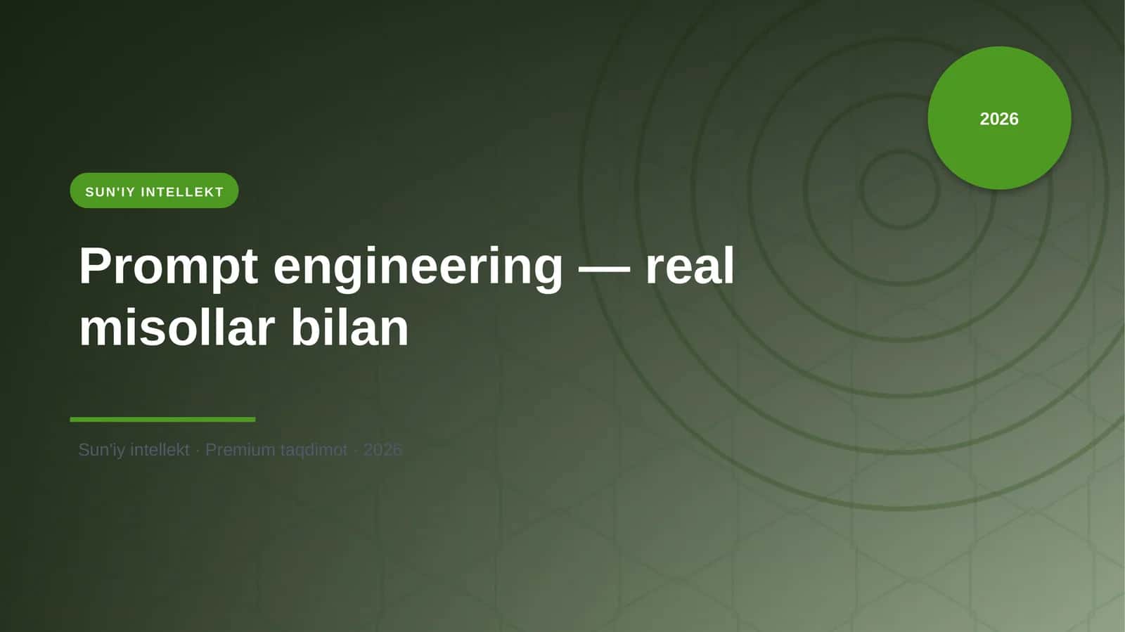 Prompt engineering — real misollar bilan 1