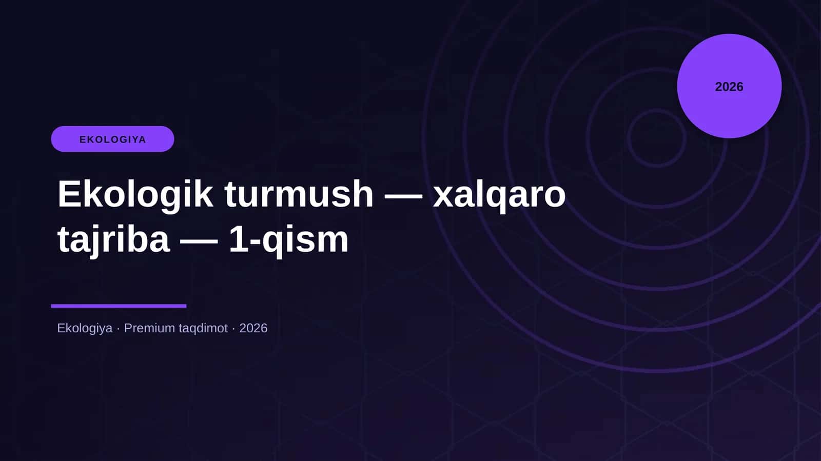 Ekologik turmush — xalqaro tajriba — 1-qism 1