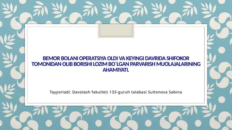 Parvarish muolajalari 1