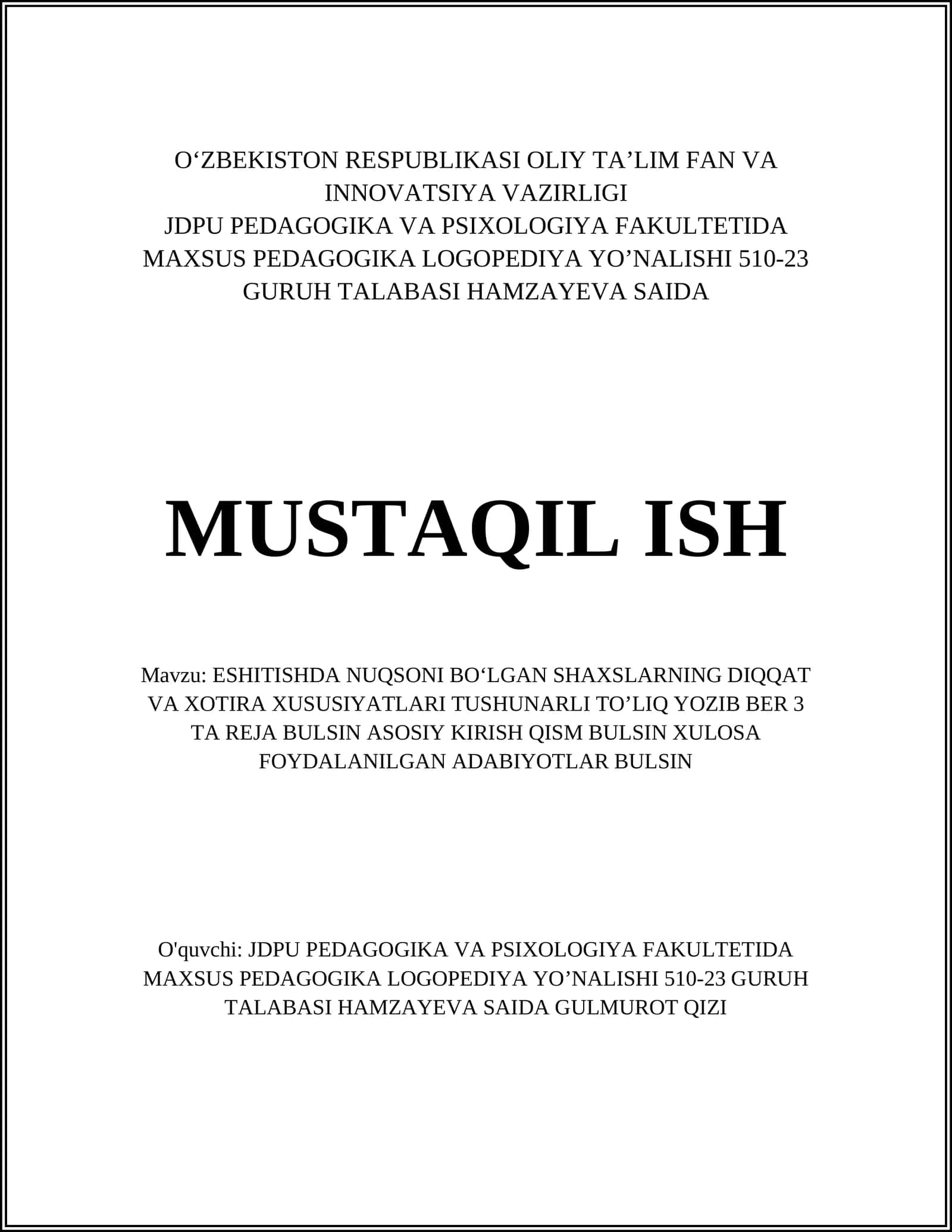 ESHITISHDA NUQSONI BOʻLGAN SHAXSLARNING DIQQAT VA XOTIRA XUSUSIYATLARI TUSHUNARLI TOʼLIQ YOZIB BER 3 TA REJA BULSIN ASOSIY 1
