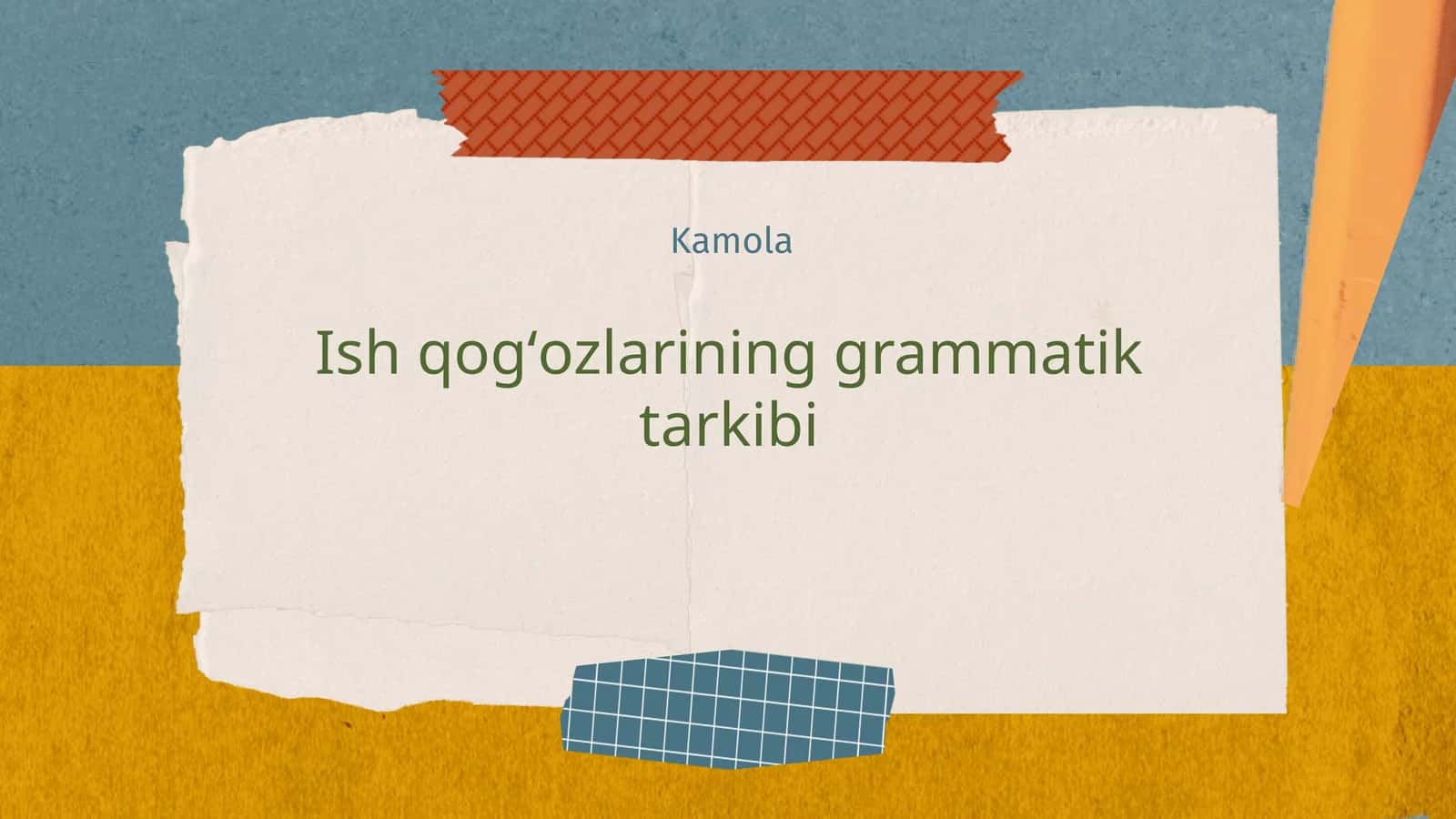 Ish qogʻozlarining grammatik tarkibi 1