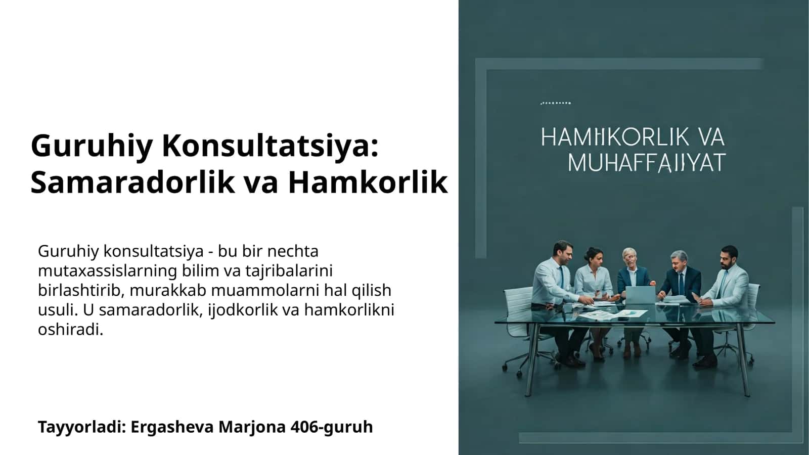 Guruhiy Konsultatsiya: Samaradorlik va Hamkorlik 1