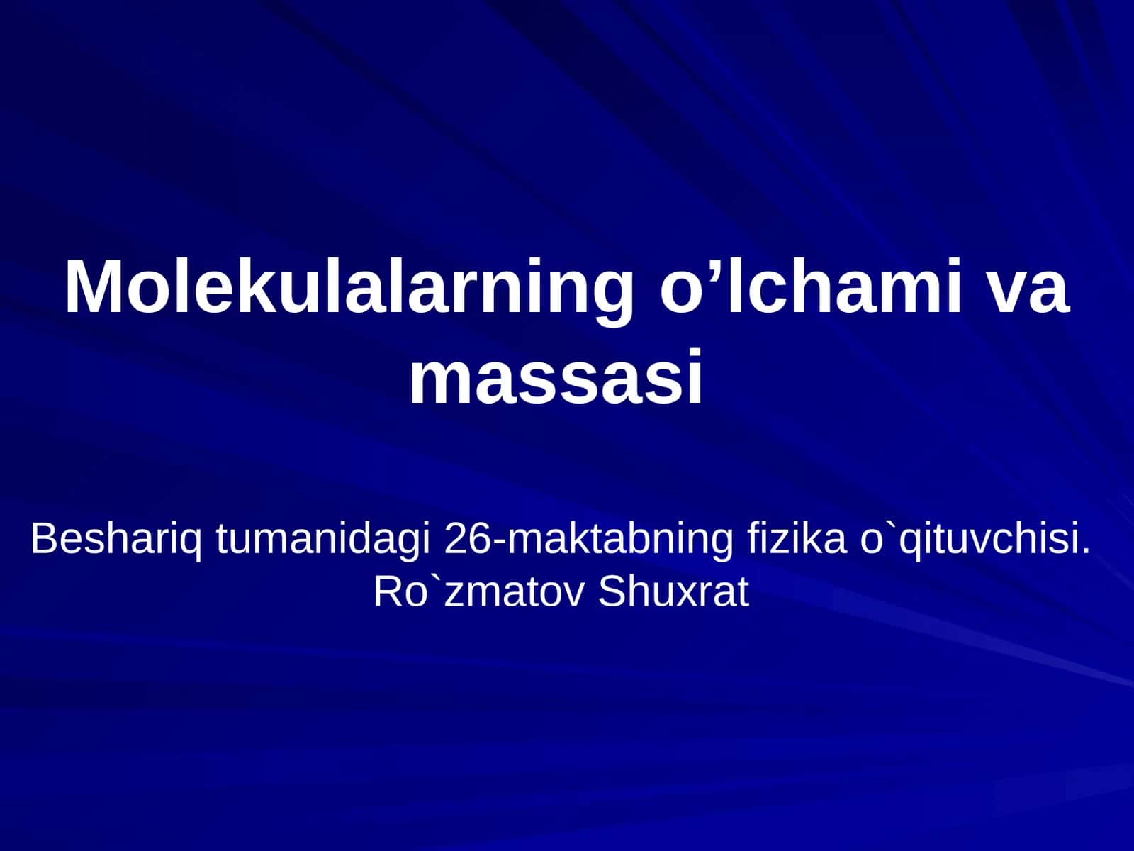 Molekulalarning o’lchami va massasi 1