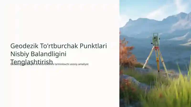 Geodezik To'rtburchak Punktlari Nisbiy Balandligini Tenglashtirish 1