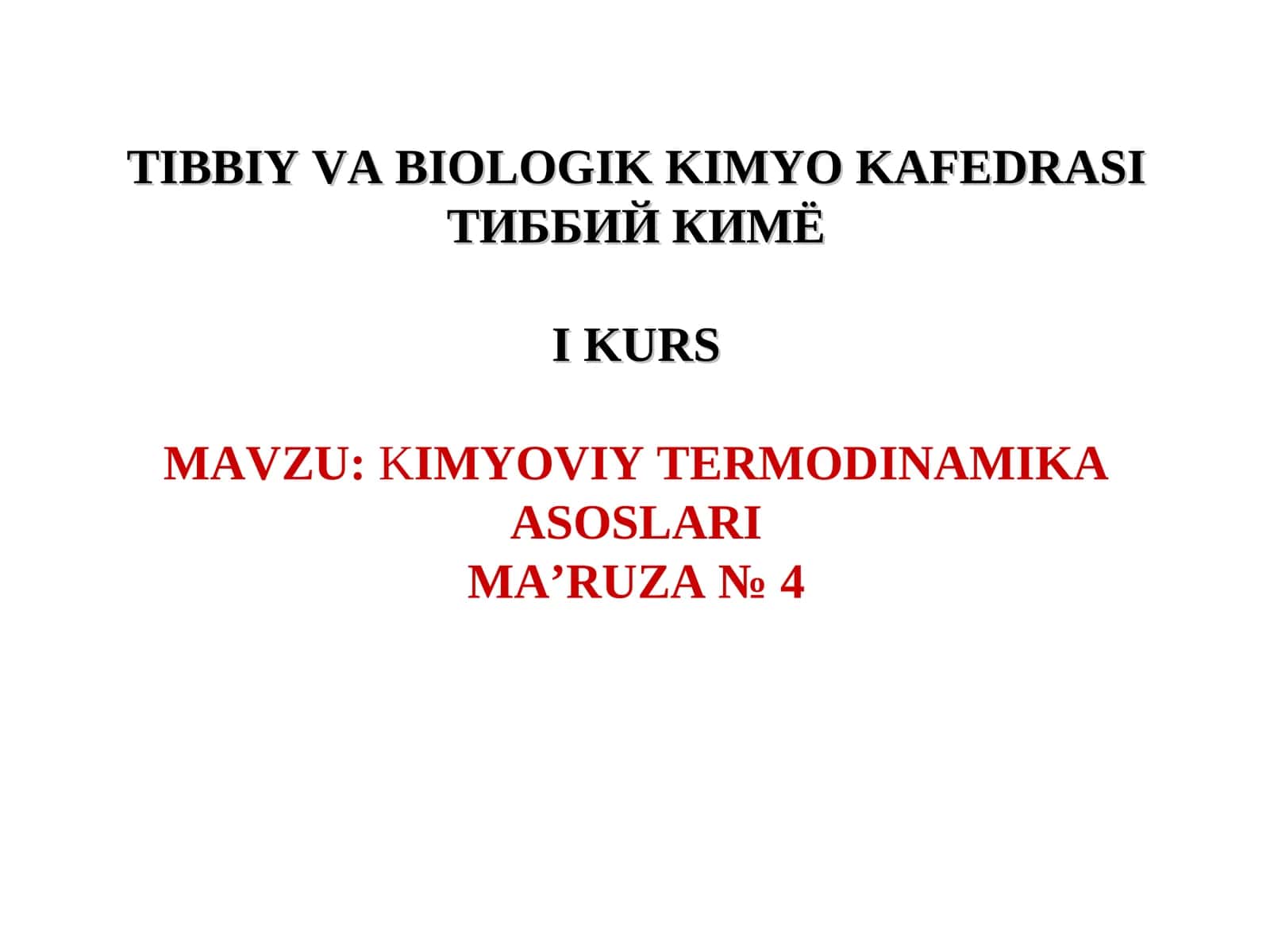 KIMYOVIY TERMODINAMIKAASOSLARIMA’RUZA№4 1