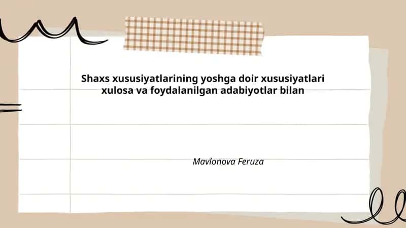 Shaxs xususiyatlarining yoshga doir xususiyatlari xulosa va foydalanilgan adabiyotlar bilan 1