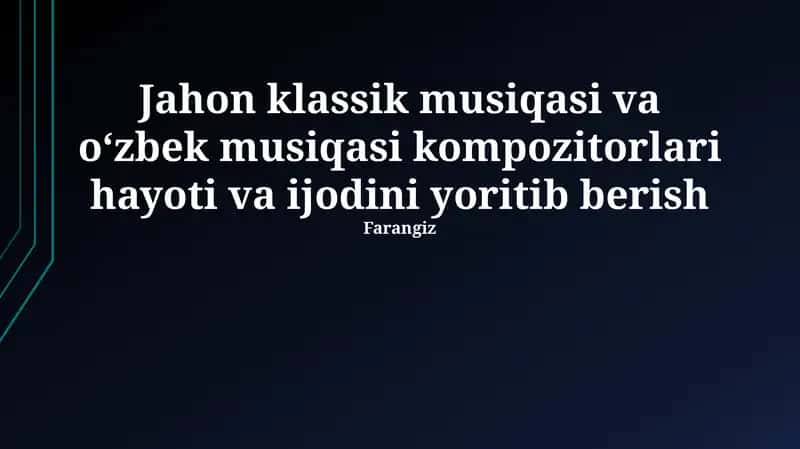 O'zbek Musiqasi Mualliflarining Hayoti va Ijodi 1