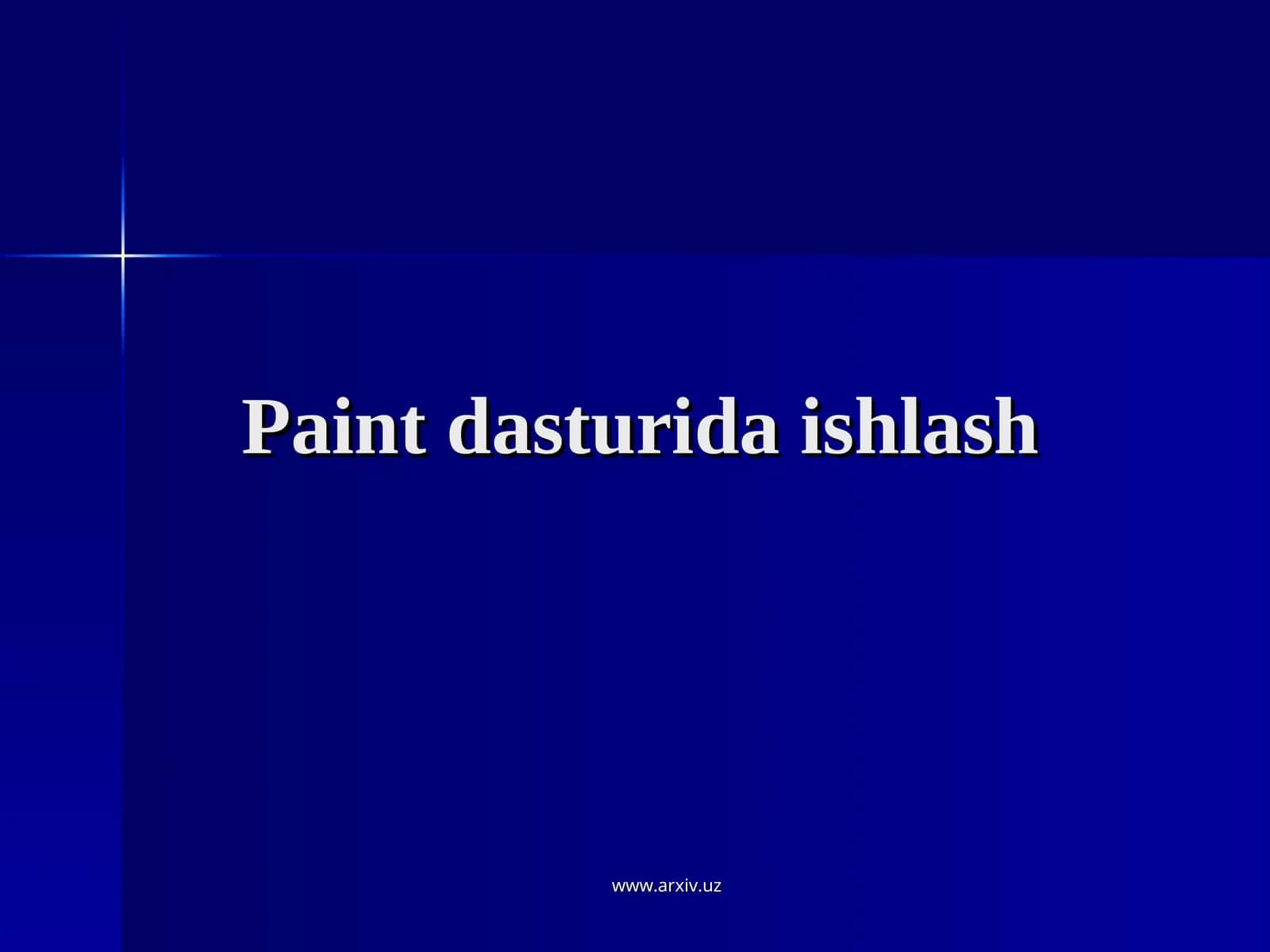 Paint dasturida ishlash 1