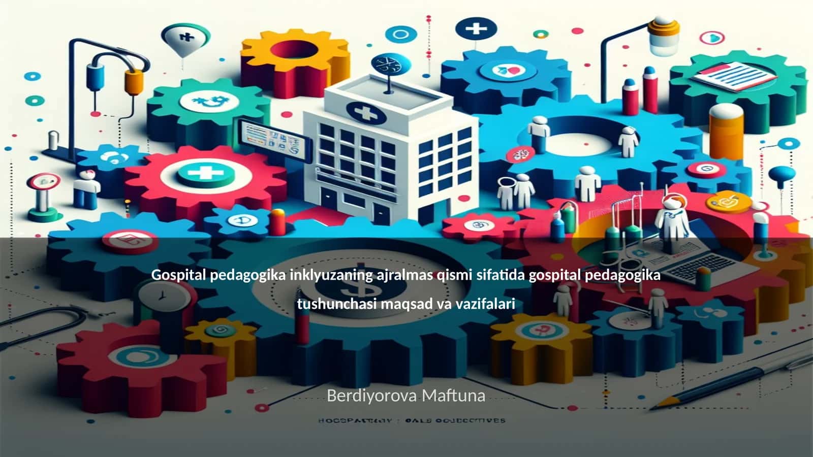 Gospital pedagogika inklyuzaning ajralmas qismi sifatida gospital pedagogika tushunchasi maqsad va vazifalari 1