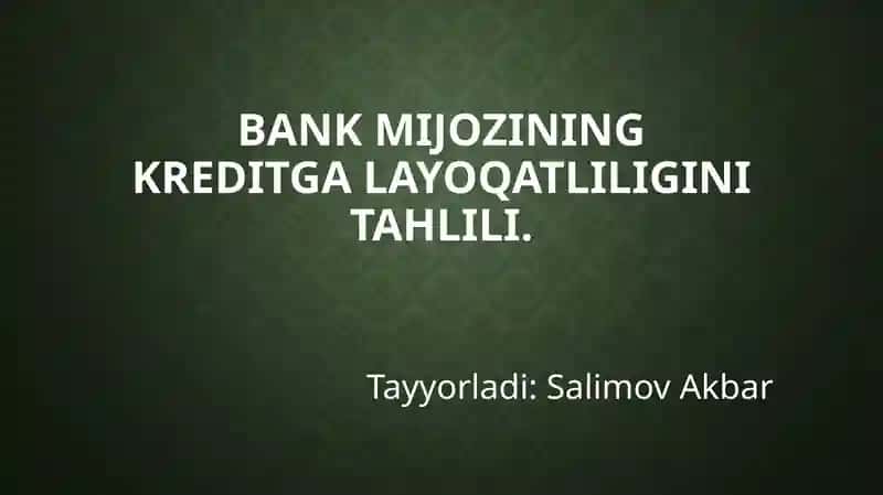 Bankmijozining kredit galayoqatliligini tahlili