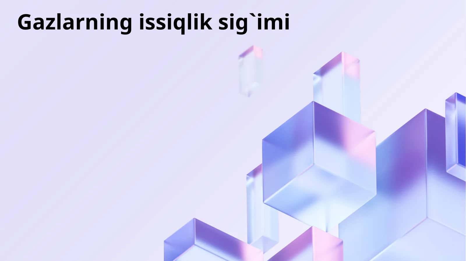 Gazlarning issiqlik sig`imi 1