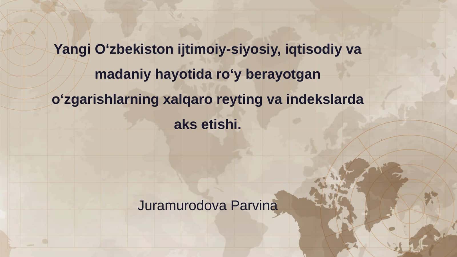 O‘zbekiston ijtimoiy-siyosiy, iqtisodiy va madaniy hayotidagi o'zgarishlar 1