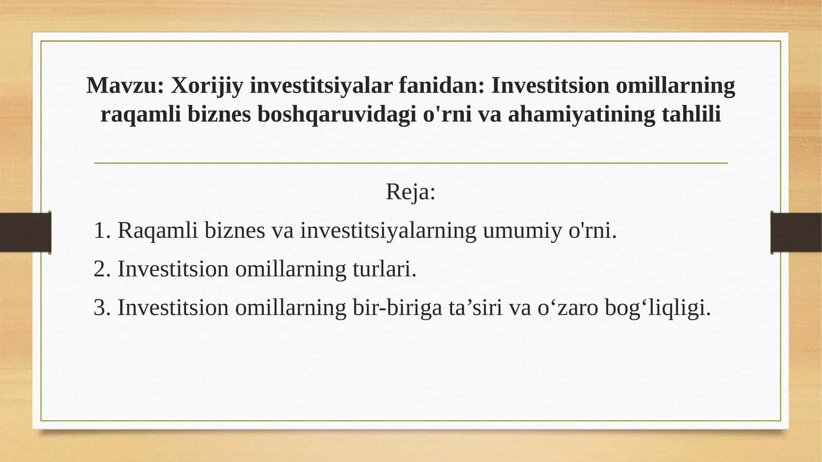 Xorijiy investitsiyalar fanidan Investitsion omillarning raqamli biznes boshqaruvidagi o'rni va ahamiyatining tahlili 1