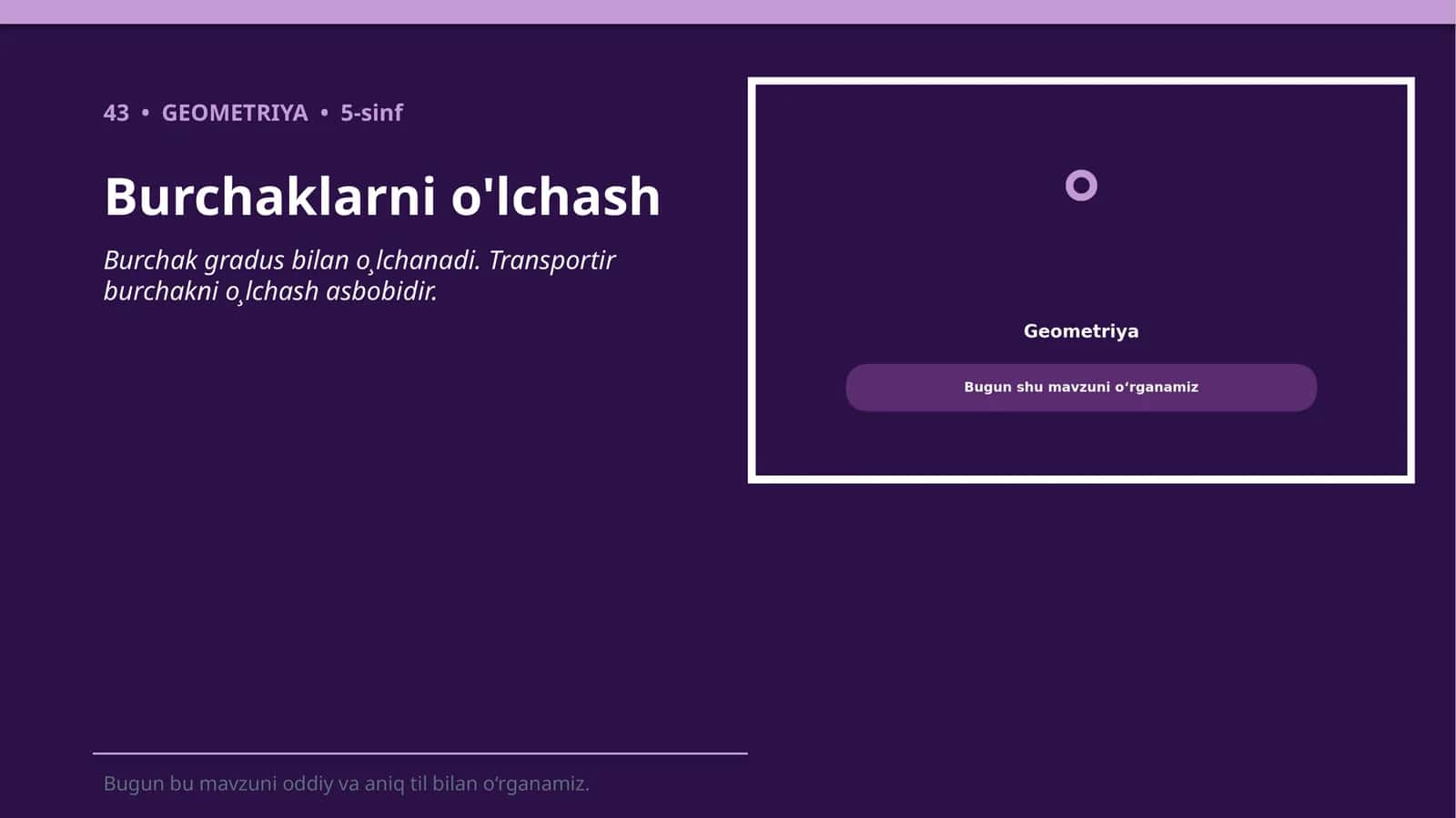 Burchaklarni o'lchash 1